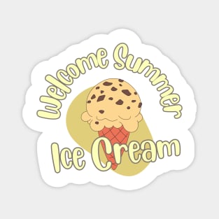 Welcome Summer Ice cream Magnet