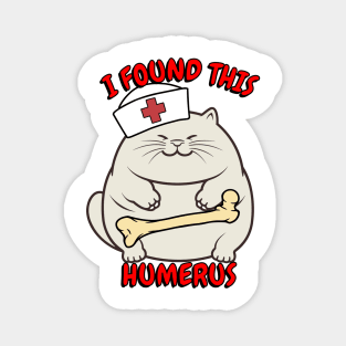 funny fat cat is a nurse with a joke Magnet