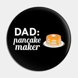 Dad : Pancake Maker Pin