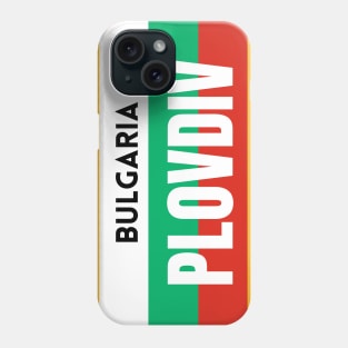 Plovdiv City in Bulgarian Flag Phone Case