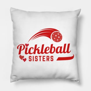 Pickleball  SISTERS  shirt design with cute heart , fun to wear for sisters or team at pickleball games Pillow