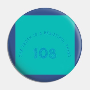 The Truth Is A Beautiful Thing 1 Pin