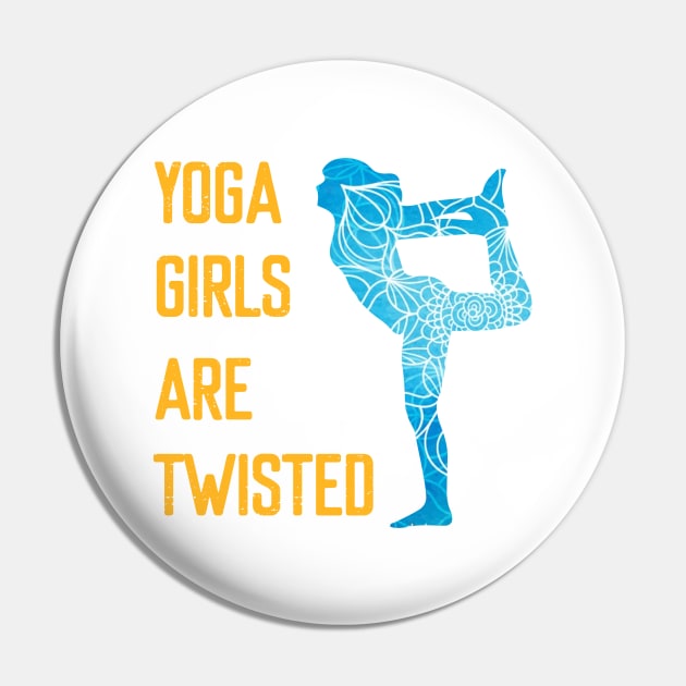 Yoga Girls are Twisted Pin by Elitawesome