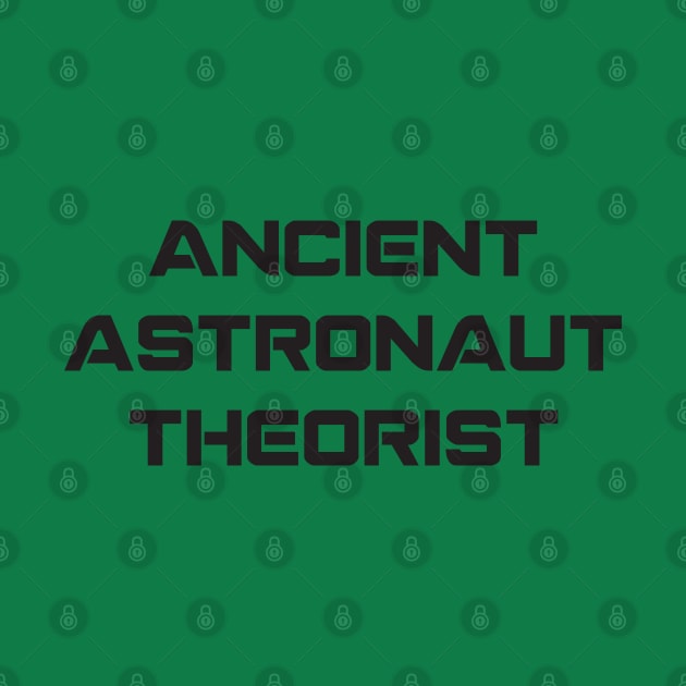 Ancient Astronaut Theorist - 1 by Brightfeather