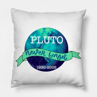 Never Forget Pluto Pillow