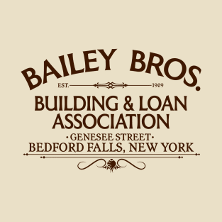 Bailey Bros Building & Loan Bedford Fall, NY T-Shirt