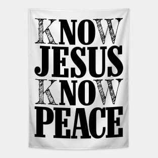 KNOW JESUS KNOW PEACE Tapestry