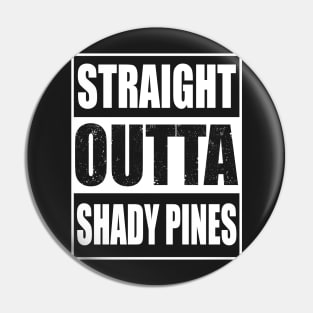 Straight Outta Shady Pines. Golden Girls. Pin