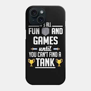 Until you cant find a tank (black) Phone Case