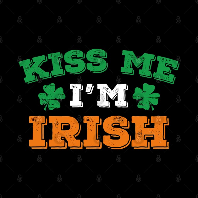 Kiss Me I'm Irish by AmazingVision