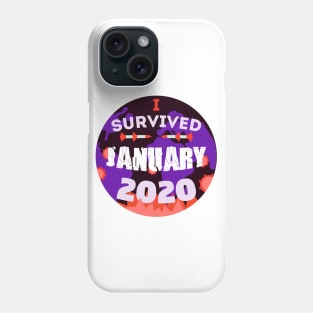 I survived january 2020 Phone Case