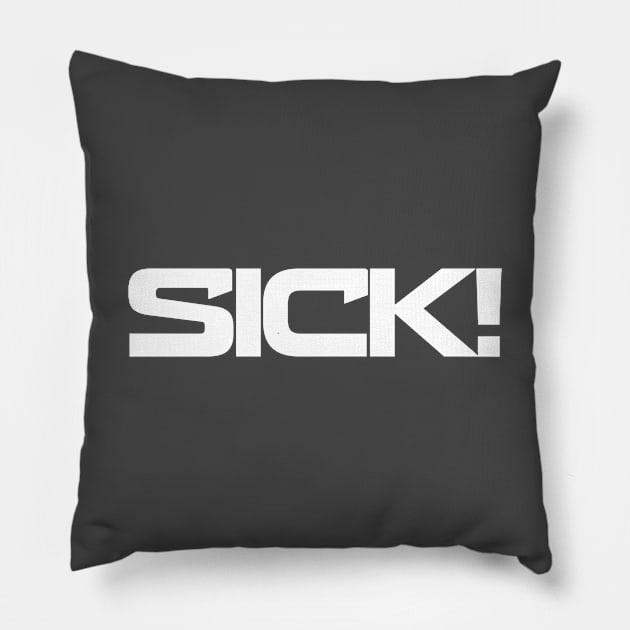 SICK, awesome urban design Pillow by Totallytees55