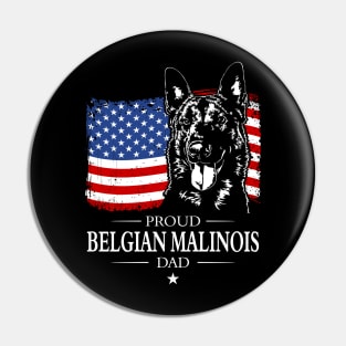 Proud Belgian Malinois Dad American Flag patriotic gift dog Pin