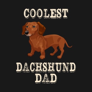 Coolest Dachshund Dog Dad T-Shirt