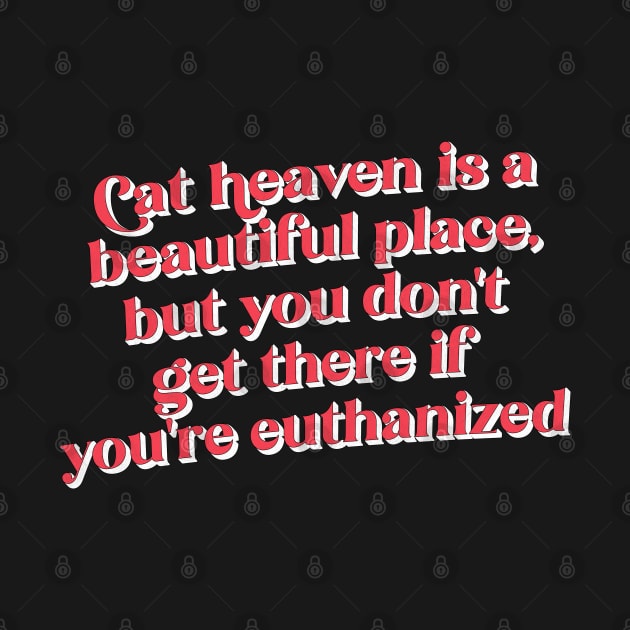 Cat Heaven Office Quote by DankFutura