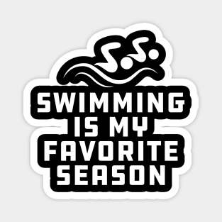 Swimming Is My Favorite Season Magnet