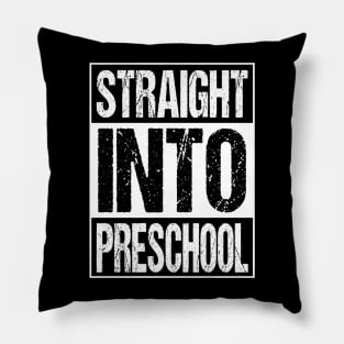 Straight Into Preschool T-Shirt Back To School Funny Gifts For Students Pillow