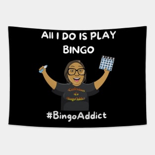 All I Do Is Play Bingo Tapestry