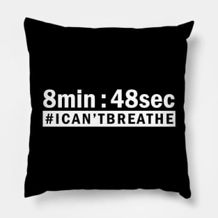 8 Min 48Sec, I Can't Breathe, Black Lives Matter Pillow