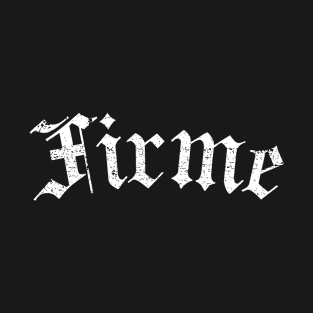 Firme - grunge design T-Shirt