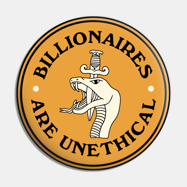 Billionaires Are Unethical Pin by Football from the Left