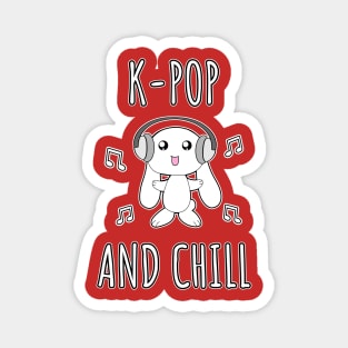 K-Pop And Chill Magnet