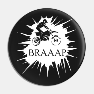 Braaap Splash Pin