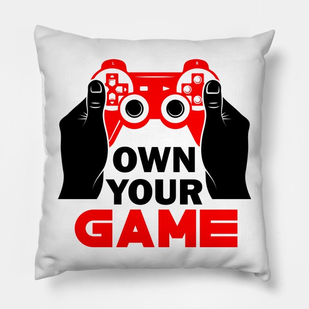 Own your Game Pillow by busines_night