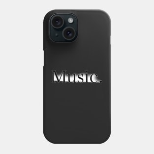 Copy of  Music. Phone Case