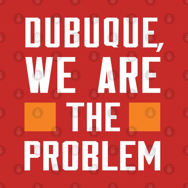 Dubuque, We Are The Problem - Spoken From Space by Inner System