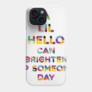 Say hello Phone Case