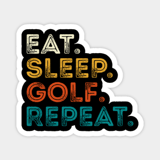 Eat Sleep Golf Repeat Magnet