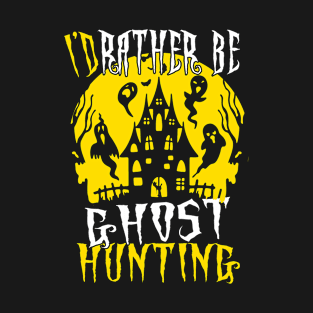 Ghost Ghost Hunt Halloween Paranormal T-Shirt