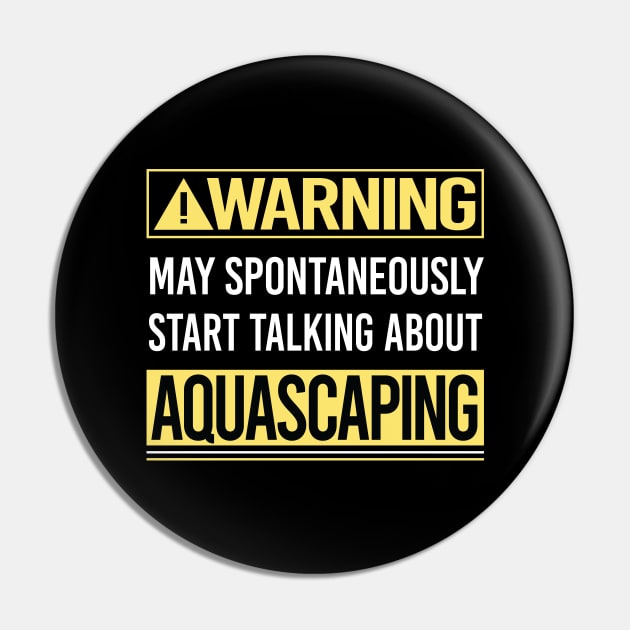 Warning About Aquascaping Aquascape Aquascaper Pin by Happy Life