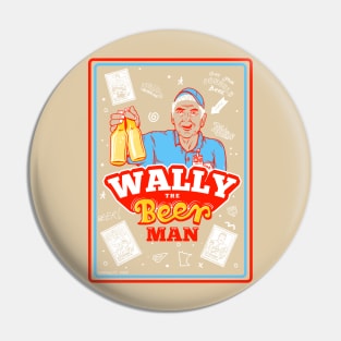 Wally The Beer Man Pin