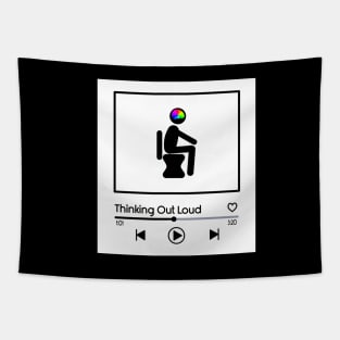 Thinking Out Loud Tapestry