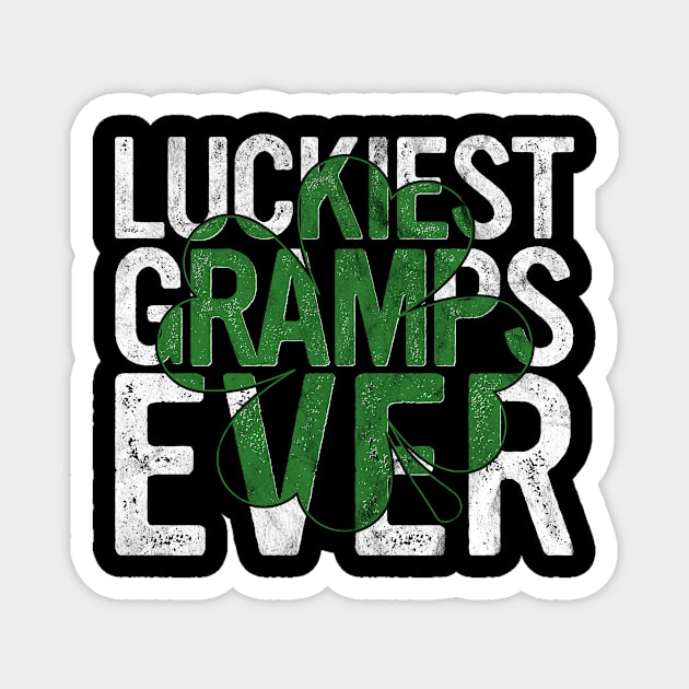 Luckiest Gramps Ever Gift Irish Grandfather St Patricks Day Magnet by rhondamoller87