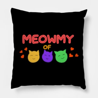 Meowmy of three Pillow