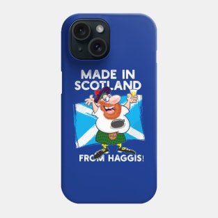 MADE IN SCOTLAND FROM HAGGIS! Phone Case
