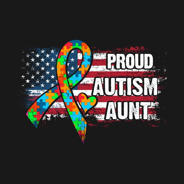 Autism Awareness T-Shirt Pround Autism Aunt Vintage USA Flag Gift by Lones Eiless