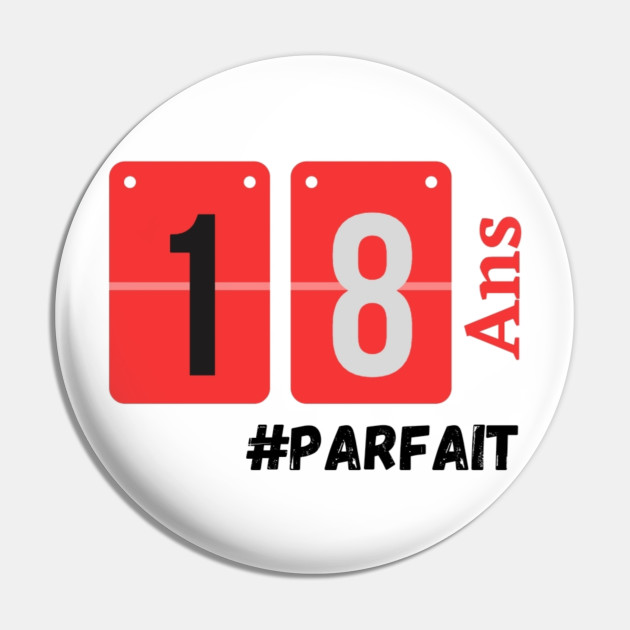 Anniversaire 18 Ans Anniversaire Pin Teepublic
