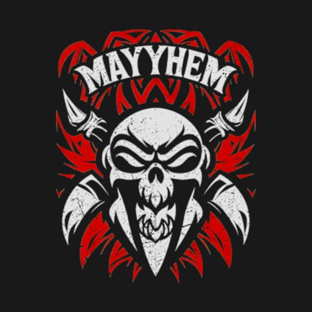 Mayhem by Welcome To Chaos 