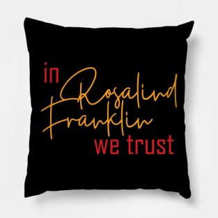 In science we trust (women in science) Pillow