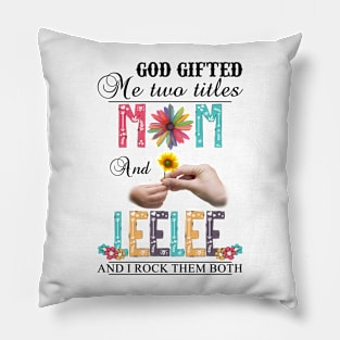 Vintage God Gifted Me Two Titles Mom And Leelee Wildflower Hands Flower Happy Mothers Day Pillow