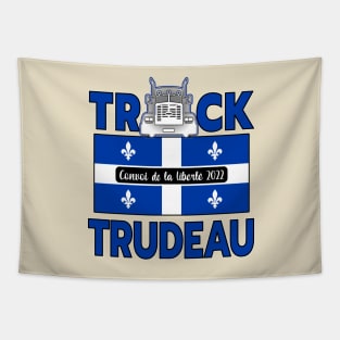 QUÉBEC TRUCK TRUDEAU - CONVOY DE LA LIBERTÉ - TRUCKERS FOR FREEDOM CONVOY 2022 Tapestry