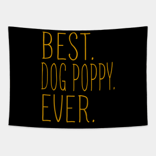 Best Dog Poppy Ever Cool Tapestry