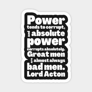 Lord Acton Quote Absolute Power Corrupts Absolutely Magnet