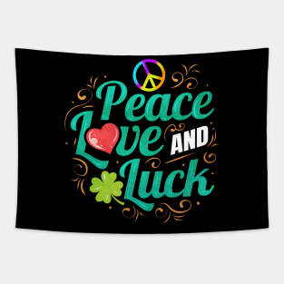 Shamrock Peace Love And Luck On St Patricks Day Tapestry