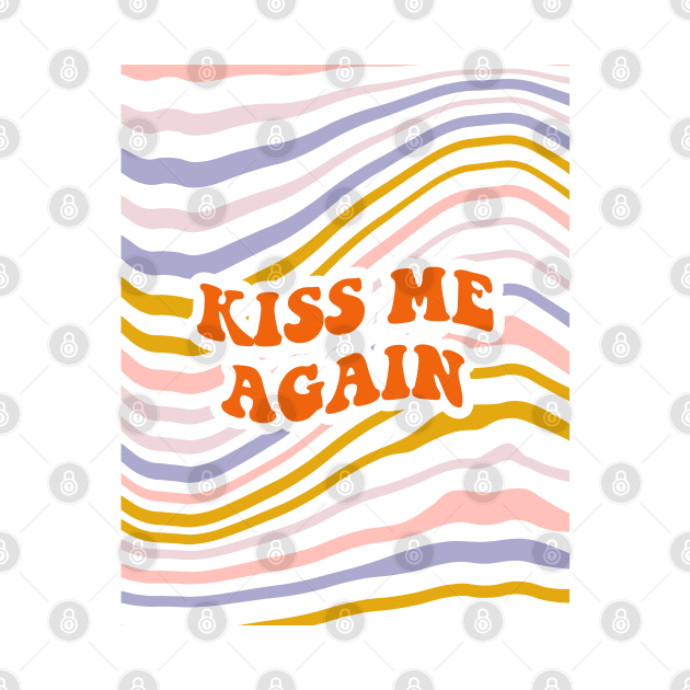 Kiss me again lettering. Vintage art-prints. Quote design. by CoCoArt-Ua