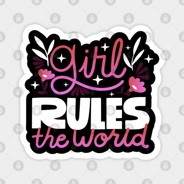 Girl rules the world Magnet by madihaagill@gmail.com